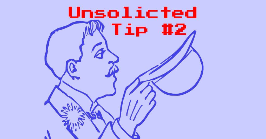 Unsolicited Tip #2, image of man tipping hat